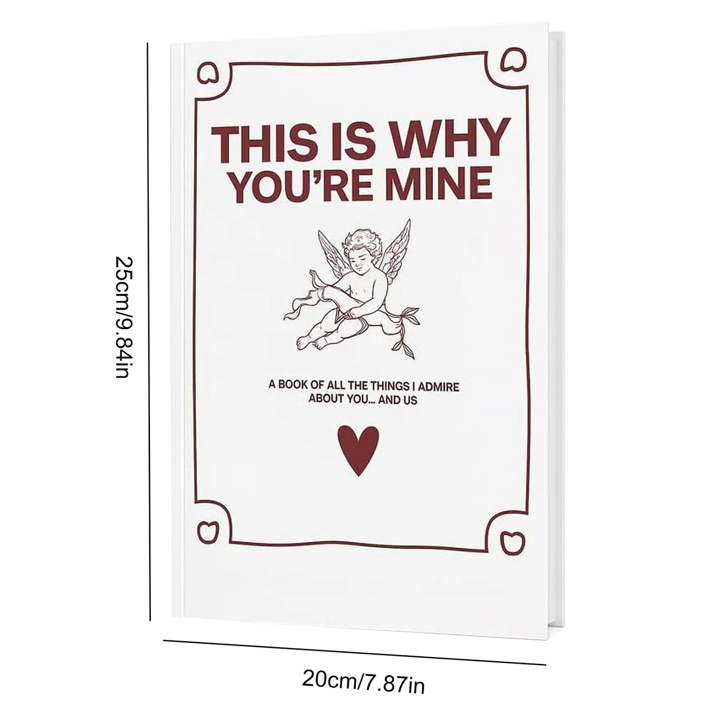 Why You’re Mine: A Love Story Journal