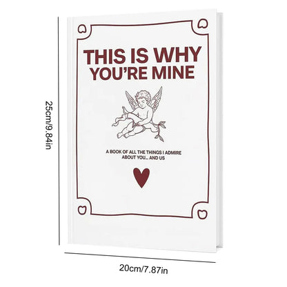 Why You’re Mine: A Love Story Journal