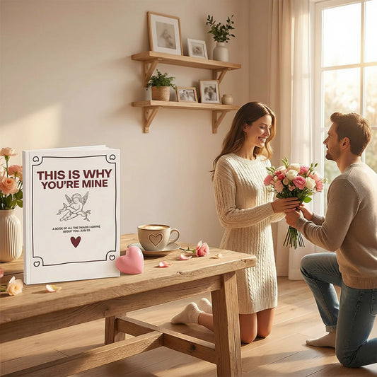 Why You’re Mine: A Love Story Journal